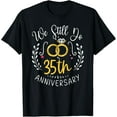 thumbnail image 1 of We Still Do 35 Years Funny Couple 35th Wedding Anniversary T-Shirt, 1 of 3