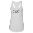 thumbnail image 1 of We Still Do, Cursive  Tank Women -Image by Shutterstock, Female x-Large, 1 of 4