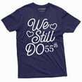 thumbnail image 1 of We Still Do Customizable T-Shirts Anniversary Personalized Year Gift Tee Shirt (4X-Large Navy Blue), 1 of 5
