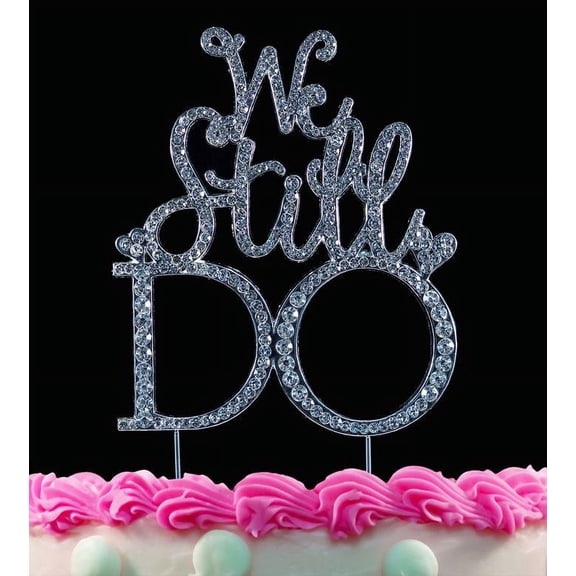 We Still Do Silver Bling Annviersary Cake Topper Decorations