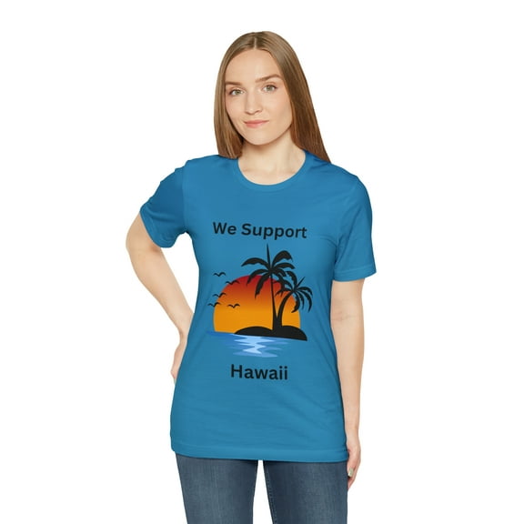 We Support Hawaii Unisex T-Shirt