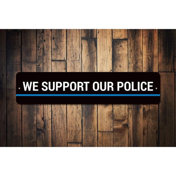 We Support Our Police Novelty Decor, Metal Wall Sign - 4x18 Inches