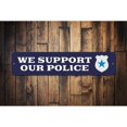 thumbnail image 1 of We Support Police Novelty Sign, Metal Wall Decor - 4x18 inches, 1 of 4