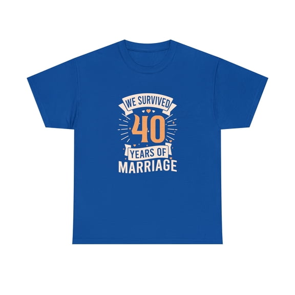 We Survived 40 Years Of Marriage Shirt, Anniversary Gift Tee - ID: 2689