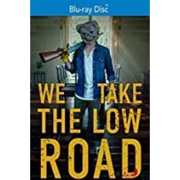 We Take The Low Road (Blu-ray), Gravitas Ventures, Drama
