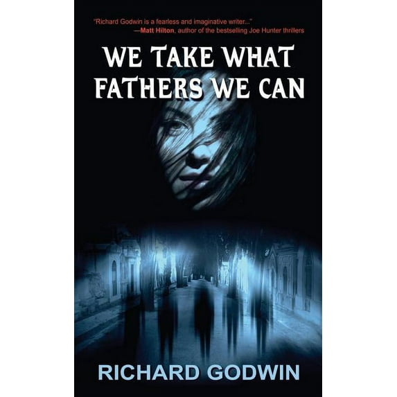 We Take What Fathers We Can (Paperback)