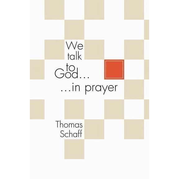 We Talk to God in Prayer, (Paperback)