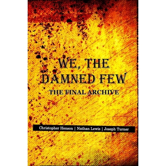 We, The Damned Few, (Paperback)