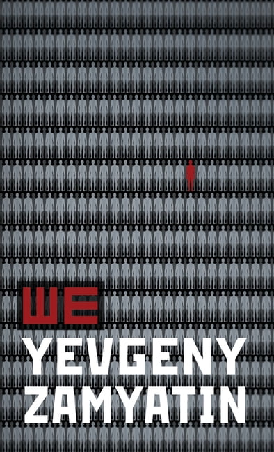 We: The First Great Dystopian Warning, (Hardcover)