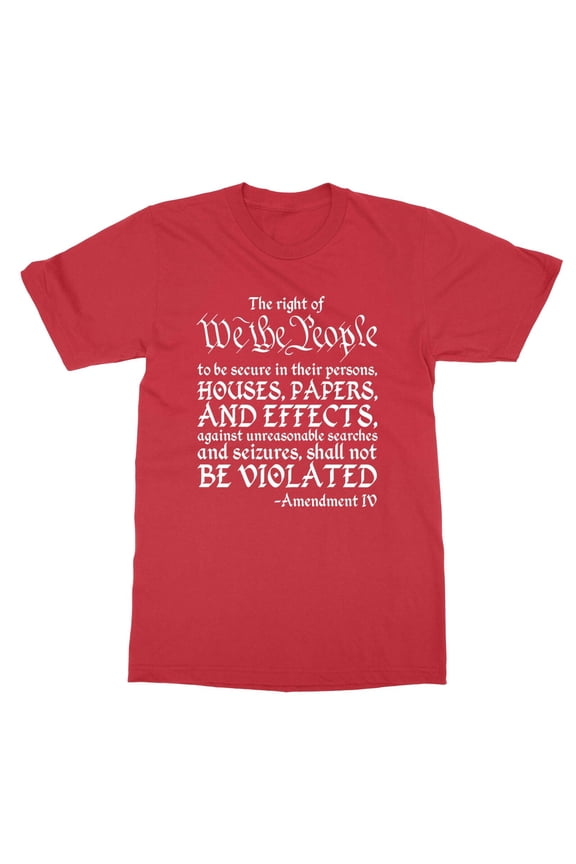 We The People Civil Rights Constitution 4th Amendment Unisex Tee Tshirt