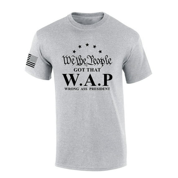 We The People Got That W.A.P Funny Patriotic Flag Mens Short Sleeve T-shirt Graphic Tee-Sports Grey-5xl