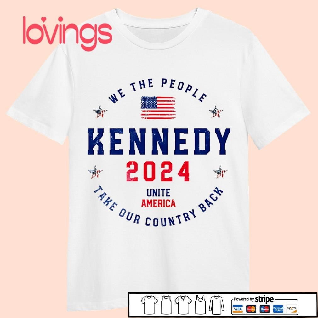 We The People Kennedy 2024 Unite America Take Our Country Back Shirt