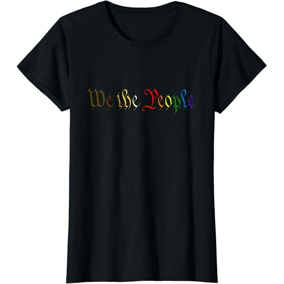 We The People Means Everyone LGBT Rainbow Equality T-Shirt T-shirts