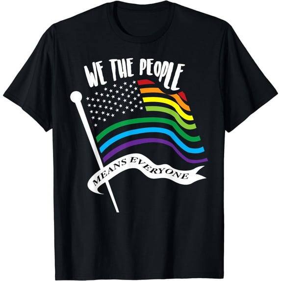 We The People Means Everyone Shirt | Cute Gay Support Gift