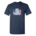 thumbnail image 1 of We The People Sarcastic Humor Graphic Tees Gift For Mens Novelty Funny T Shirt, 1 of 5