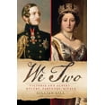 thumbnail image 1 of Pre-Owned We Two: Victoria and Albert: Rulers, Partners, Rivals (Hardcover) 0345484053 9780345484055, 1 of 1