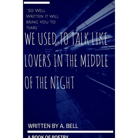 We Used to Talk Like Lovers in the Middle of the Night, (Paperback)
