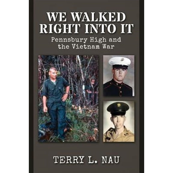 We Walked Right into It : Pennsbury High and the Vietnam War