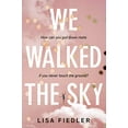 thumbnail image 1 of Pre-Owned We Walked the Sky (Paperback) 0451480821 9780451480828, 1 of 1