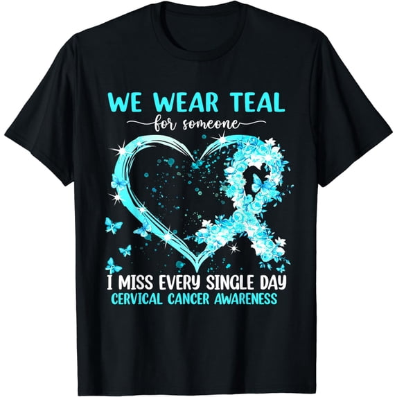 We Wear Teal For Cervical Cancer Awareness Heart Ribbon T-Shirt