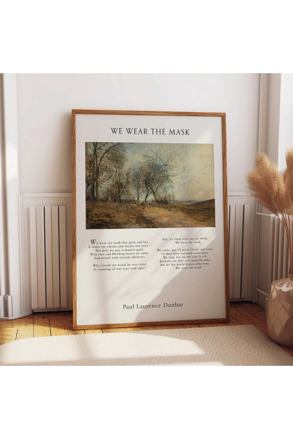 We Wear The Mask Paul Laurence Dunbar Poem Wall Art, Poster Only