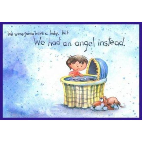 We Were Gonna Have a Baby, But We Had an Angel Instead (Paperback)