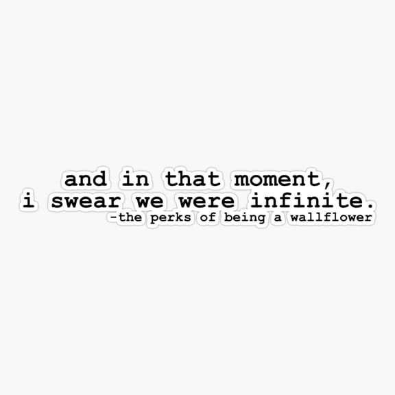We Were Infinite Wallflower Quote Vinyl Decal Sticker