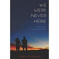 thumbnail image 1 of Pre-Owned We Were Never Here (Paperback) 9780062393616, 1 of 1