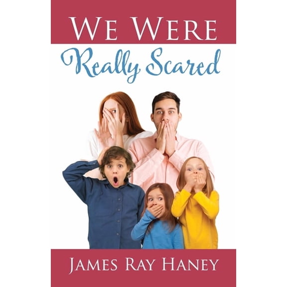 We Were Really Scared, (Paperback)