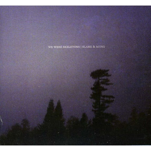 We Were Skeletons - Blame and Aging - Rock - CD