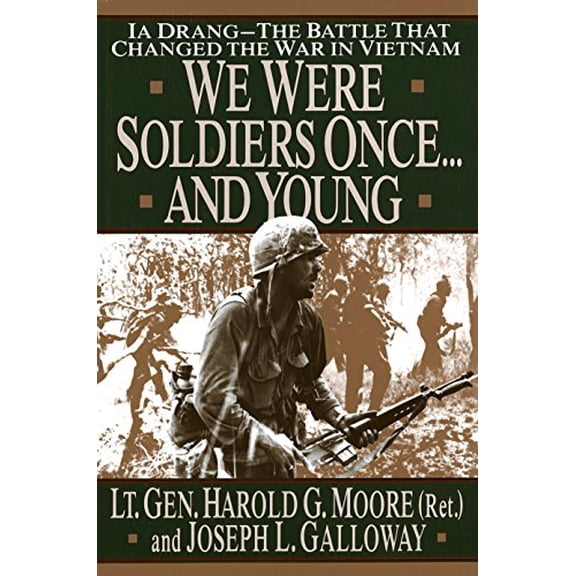 Pre-Owned We Were Soldiers Once...and Young: Ia Drang - The Battle That Changed the War in Vietnam (Hardcover) 0679411585 9780679411581