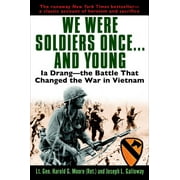 We Were Soldiers Once...and Young Ia Drang - The Battle That Changed the War in Vietnam, Paperback