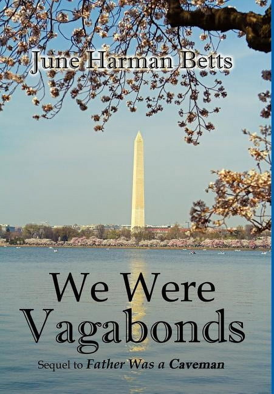 We Were Vagabonds: Sequel to Father Was A Caveman, (Hardcover)
