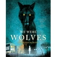 thumbnail image 1 of We Were Wolves, (Paperback), 1 of 1