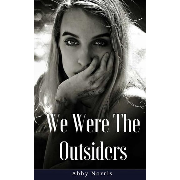 We Were the Outsiders (Paperback)