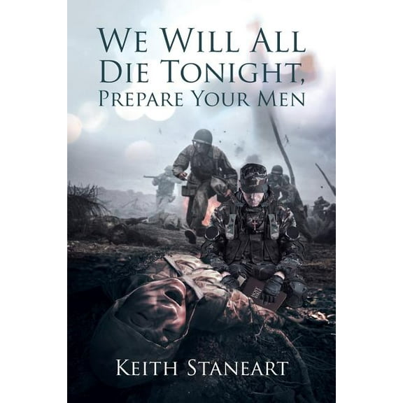 We Will All Die Tonight, Prepare Your Men, (Paperback)