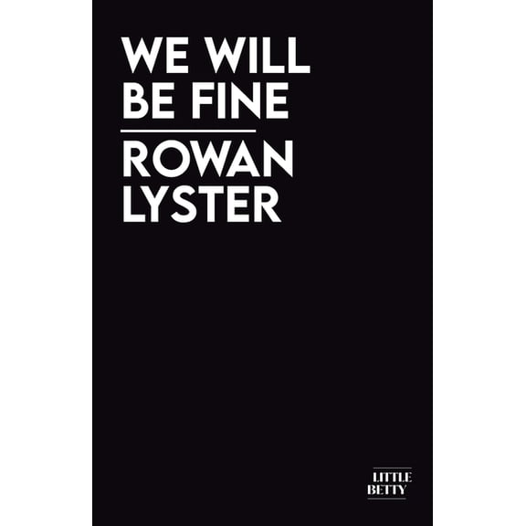 We Will Be Fine, (Paperback)