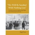 thumbnail image 1 of We Will Be Satisfied With Nothing Less, (Hardcover), 1 of 1