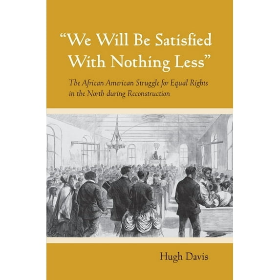 We Will Be Satisfied With Nothing Less, (Hardcover)