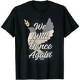 thumbnail image 1 of We Will Dance Again With Israel Flag T-Shirt, 1 of 3