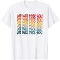 thumbnail image 1 of We Will Miss You Retired Friends Intern Colleague Retirement T-Shirt men and women can wear, black, white, gifts, 1 of 4