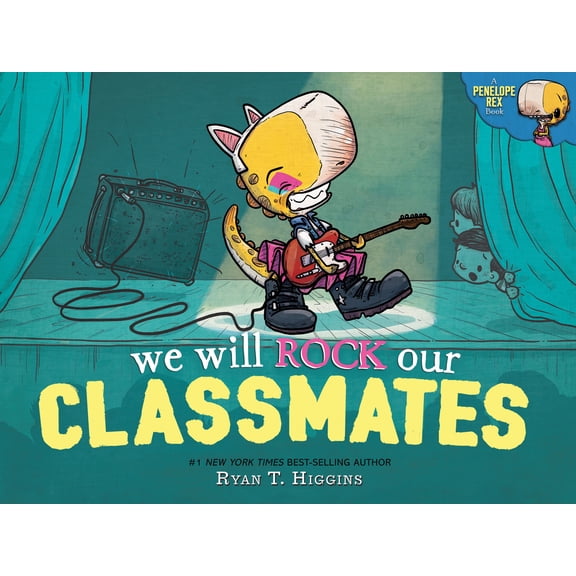 We Will Rock Our Classmates: A Penelope Rex Book (Hardcover)