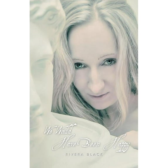 We Would Have Been Happy (Paperback)