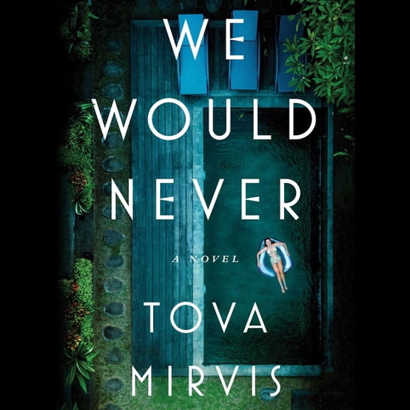 We Would Never, (Audiobook)