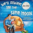 thumbnail image 1 of We'll Always See the Same Moon, (Paperback), 1 of 1