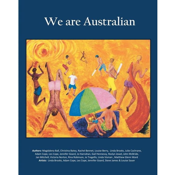 We Are Australian (Vol 1 Colour Edition): Australian Stories by Aussies