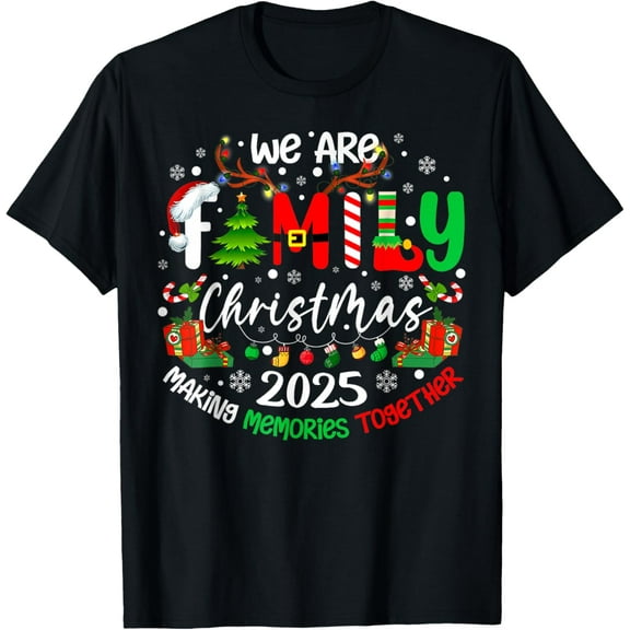 We are Family Christmas 2025 Making Memories Together Xmas T-Shirt TShirt