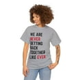 thumbnail image 1 of We are never getting back together-Funny Shirt Unisex Tee, 1 of 4