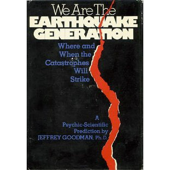 Pre-Owned We are the earthquake generation: Where and when the catastrophes will strike (Hardcover) 0872235033 9780872235038