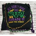 thumbnail image 1 of We don’t hide the crazy, Embroidered Mardi long sleeve Tshirt, 1 of 4